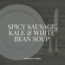 Load image into Gallery viewer, Spicy Sausage, White Bean &amp; Kale Soup
